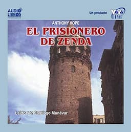 El Prisionero de Zenda [The Prisoner of Zenda]