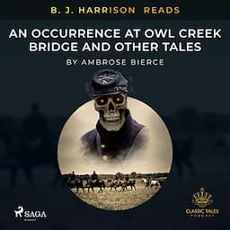 B. J. Harrison Reads An Occurrence at Owl Creek Bridge and Other Tales