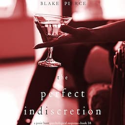 The Perfect Indiscretion