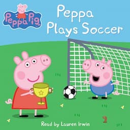 Peppa Plays Soccer