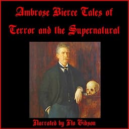 Ambrose Bierce's Tales of Terror and the Supernatural