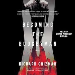 Becoming the Boogeyman