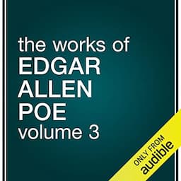 The Works of Edgar Allan Poe, Volume 3