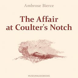 The Affair at Coulter's Notch