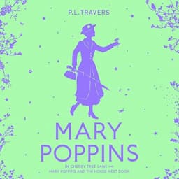 Mary Poppins and the House Next Door/Mary Poppins in Cherry Tree Lane