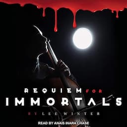 Requiem for Immortals