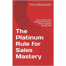 The Platinum Rule for Sales Mastery