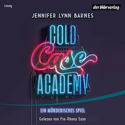 Cold Case Academy &ndash; Ein m&ouml;rderisches Spiel