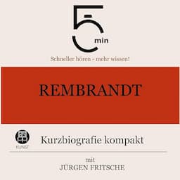 Rembrandt - Kurzbiografie kompakt