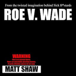 Roe V. Wade: An Extreme Horror