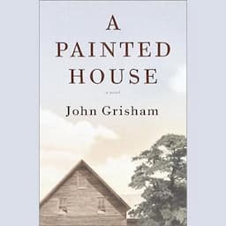 A Painted House: A Novel