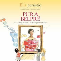 Ella persisti&oacute;: Pura Belpr&eacute;