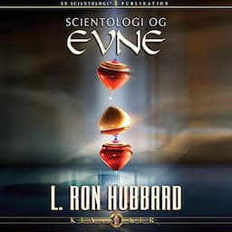 Scientologi og Evne [Scientology &amp; Ability]