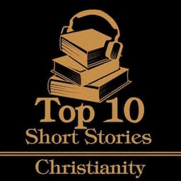 The Top 10 Short Stories - Christianity