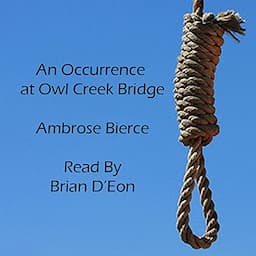 An Occurrence at Owl Creek Bridge