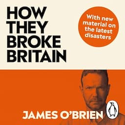 How They Broke Britain