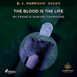 B. J. Harrison Reads The Blood Is The Life