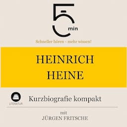 Heinrich Heine - Kurzbiografie kompakt