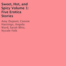 Sweet, Hot, and Spicy, Volume 1