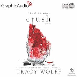 Crush (Part 2 of 2) (Dramatized Adaptation)