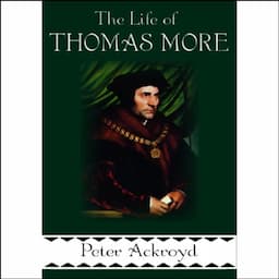 The Life of Thomas More