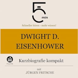 Dwight D. Eisenhower - Kurzbiografie kompakt