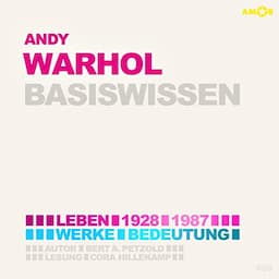 Andy Warhol (1928-1987) Basiswissen