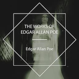 The Works of Edgar Allan Poe