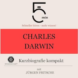 Charles Darwin - Kurzbiografie kompakt