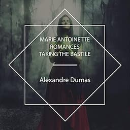 Marie Antoinette Romances - Taking the Bastile