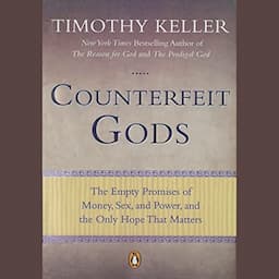 Counterfeit Gods