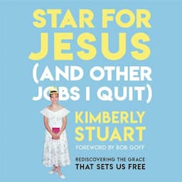 Star for Jesus (and Other Jobs I Quit)