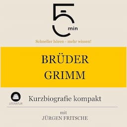 Br&uuml;der Grimm: Kurzbiografie kompakt