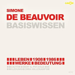 Simone de Beauvoir (1908-1986) Basiswissen