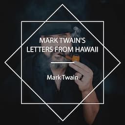 Mark Twain's Letters from Hawaii