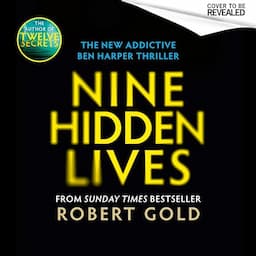 Nine Hidden Lives