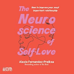 The Neuroscience of Self-Love