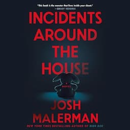 Incidents Around the House