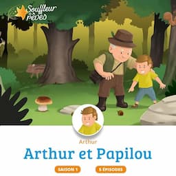 Arthur et Papilou