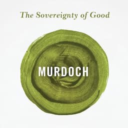 The Sovereignty of Good