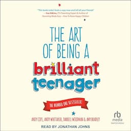 The Art of Being a Brilliant Teenager