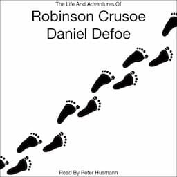 The Life and Adventures of Robinson Crusoe