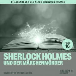 Sherlock Holmes und der M&auml;rchenm&ouml;rder