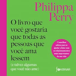 O livro que voc&ecirc; gostaria que todas as pessoas que voc&ecirc; ama lessem [The Book You Want Everyone You Love to Read]