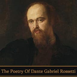 The Poetry of Dante Gabriel Rossetti