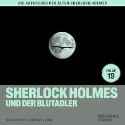 Sherlock Holmes und der Blutadler