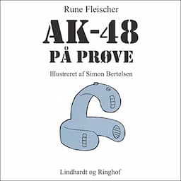 AK-48 p&aring; pr&oslash;ve