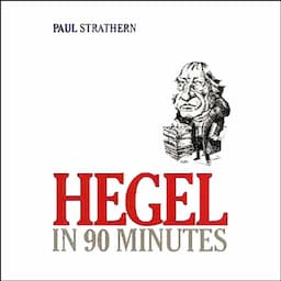 Hegel in 90 Minutes