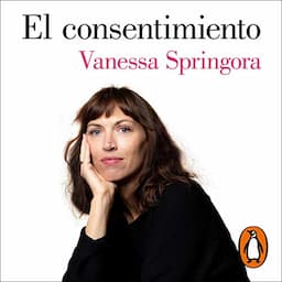 El consentimiento [The Consent]