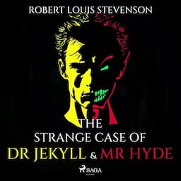 The Strange Case of Dr Jekyll and Mr Hyde